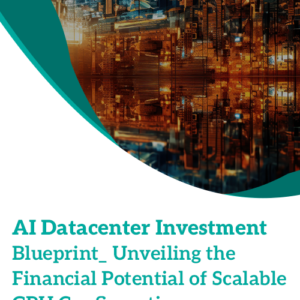 AI Datacenter Investment Blueprint_ Unveiling the Financial Potential of Scalable GPU Configurations