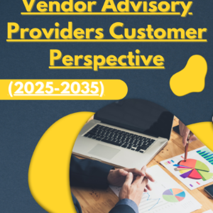 IT Consulting Vendor Advisory Providers Customer Perspective (2025-2035)