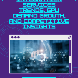 Rack Integration Services Trends, GPU Demand Growth, and Competitive Insights (2025-2035)